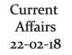 Current Affairs 22nd February 2018