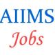 Non-Teaching Jobs in AIIMS