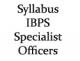 Syllabus for IBPS Specialist Officer Exam - 2014