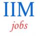 Group-A and Group-B Officer Jobs in IIM