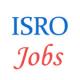 Various Scientist Jobs in Indian Space Research Organisation (ISRO)