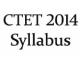 CTET 2014 Syllabus Paper 1 and Paper 2