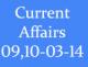 Current Affairs 9th-10th March 2014