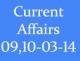 Current Affairs 9th-10th March 2014