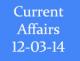 Current Affairs 12th March 2014
