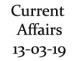 Current Affairs 13th March 2019