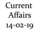 Current Affairs 14th February 2019 