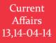 Current Affairs 13th-14th April 2014