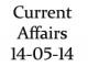 Current Affairs 14th May 2014