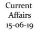 Current Affairs 15th June 2019