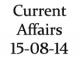 Current Affairs 15th August 2014