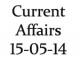 Current Affairs 15th May 2014