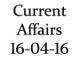 Current Affairs 16th April 2016