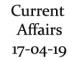 Current Affairs 17th April 2019