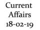 Current Affairs 18th February 2019