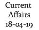 Current Affairs 18th April 2019