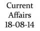 Current Affairs 18th August 2014