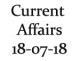 Current Affairs 18th July 2018