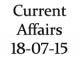 Current Affairs 18th July 2015