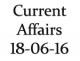 Current Affairs 18th June 2016