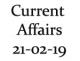 Current Affairs 21st February 2019