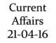 Current Affairs 21st April 2016