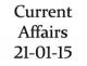 Current Affairs 21st January 2015