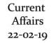 Current Affairs 22nd February 2019