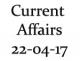 Current Affairs 22nd April 2017