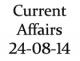 Current Affairs 24th August 2014