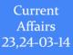 Current Affairs 23-24th March 2014
