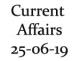 Current Affairs 25th June 2019