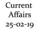 Current Affairs 25th February 2019