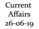 Current Affairs 26th June 2019