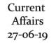 Current Affairs 27th June 2019