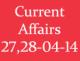 Current Affairs 27th - 28th April 2014