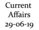 Current Affairs 29th June 2019 