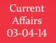 Current Affairs 3rd April 2014