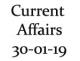 Current Affairs 30th January 2019
