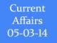 Current Affairs 5th March 2014
