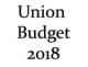 Everything You need to know on Union Budget 2018 