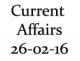 Current Affairs 26th February 2016