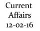 Current Affairs 12th February 2016