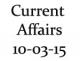 Current Affairs 10th March 2015