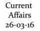 Current Affairs 26th March 2016