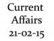 Current Affairs 21st February 2015