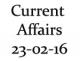 Current Affairs 23rd February 2016