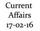 Current Affairs 17th February 2016