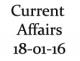 Current Affairs 18th January 2016