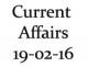 Current Affairs 19th February 2016